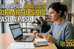 Subsidio de desempleo actualizado – guía rápida para solicitar y cobrar en abril 2026