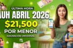 Asignación Universal por Hijo $21,500 por menor, inscripción online y calendario de pagos marzo–abril